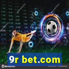 9r bet.com